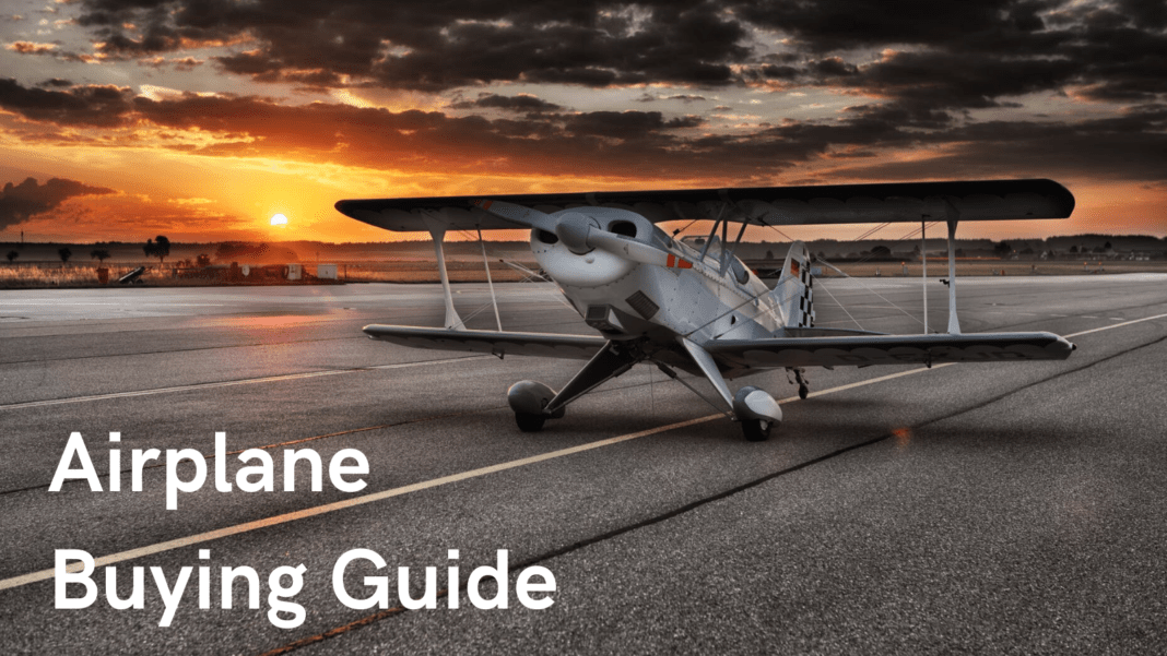 Passionate About Flying? Here Are 10 Tips for New Airplane Buyers