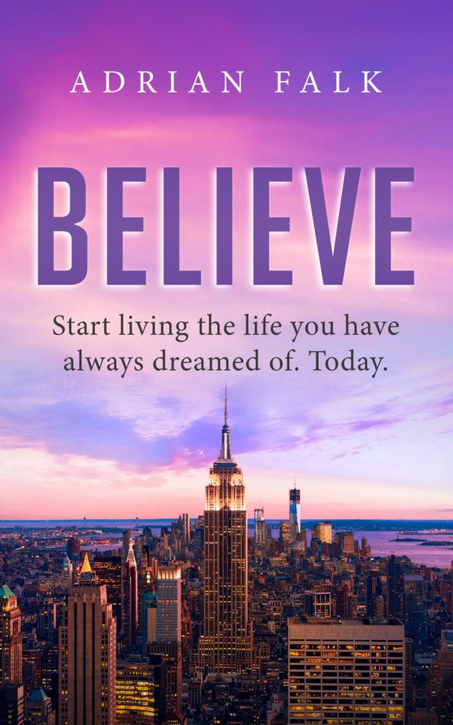 Started to believe. Always Dream.